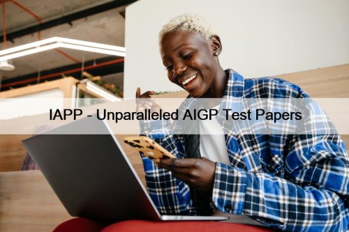 IAPP - Unparalleled AIGP Test Papers